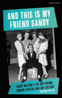 And This Is My Friend Sandy : Sandy Wilson's the Boy Friend, London Theatre and Gay Culture