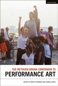 Methuen 舞台芸術必携<br>The Methuen Drama Companion to Performance Art (Methuen Drama Handbooks)