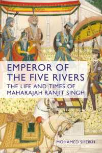 Emperor of the Five Rivers : The Life and Times of Maharajah Ranjit Singh