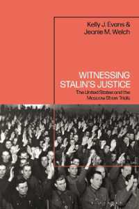 Witnessing Stalin's Justice : The United States and the Moscow Show Trials