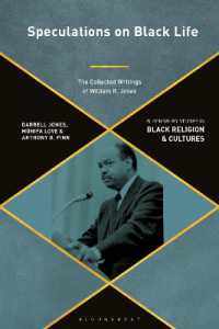 Speculations on Black Life : The Collected Writings of William R. Jones (Bloomsbury Studies in Black Religion and Cultures)