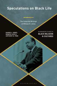 Speculations on Black Life : The Collected Writings of William R. Jones (Bloomsbury Studies in Black Religion and Cultures)
