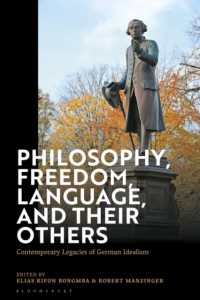 Philosophy, Freedom, Language, and Their Others : Contemporary Legacies of German Idealism