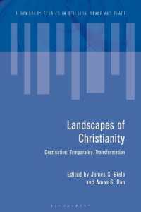 Landscapes of Christianity : Destination, Temporality, Transformation (Bloomsbury Studies in Religion, Space and Place)