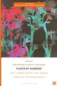 Plants by Numbers : Art, Computation, and Queer Feminist Technoscience (Biotechne: Interthinking Art, Science and Design)