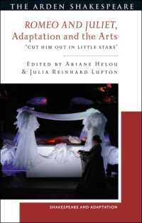 『ロミオとジュリエット』のアダプテーションと芸術<br>Romeo and Juliet, Adaptation and the Arts : 'Cut Him Out in Little Stars' (Shakespeare and Adaptation)