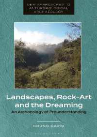 先行理解の考古学<br>Landscapes, Rock-Art and the Dreaming : An Archaeology of Preunderstanding (New Approaches to Anthropological Archaeology)