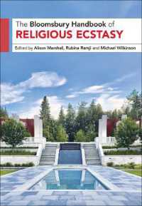 ブルームズベリー版　宗教的恍惚ハンドブック<br>The Bloomsbury Handbook of Religious Ecstasy (Bloomsbury Handbooks)