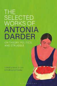 The Selected Works of Antonia Darder : On Theory, Politics, and Struggle