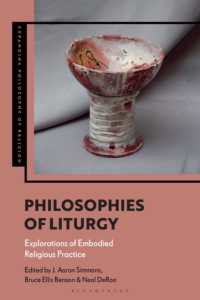 典礼の哲学<br>Philosophies of Liturgy : Explorations of Embodied Religious Practice (Expanding Philosophy of Religion)