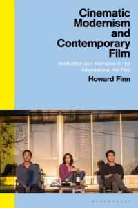 Cinematic Modernism and Contemporary Film : Aesthetics and Narrative in the International Art Film