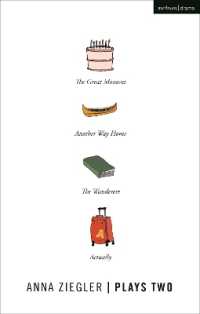 Anna Ziegler Plays Two : The Great Moment; Another Way Home; the Wanderers; Actually