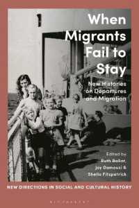 第二次世界大戦後の移民の新たな歴史<br>When Migrants Fail to Stay : New Histories on Departures and Migration (New Directions in Social and Cultural History)