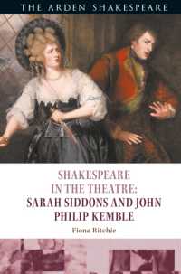 Shakespeare in the Theatre: Sarah Siddons and John Philip Kemble (Shakespeare in the Theatre)