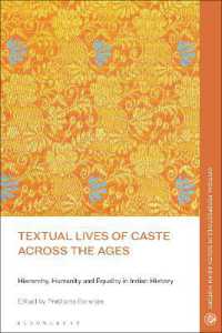 Textual Lives of Caste Across the Ages : Hierarchy, Humanity and Equality in Indian History (Critical Perspectives in South Asian History)