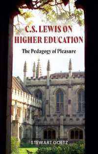 C.S. ルイスと高等教育<br>C.S. Lewis on Higher Education : The Pedagogy of Pleasure