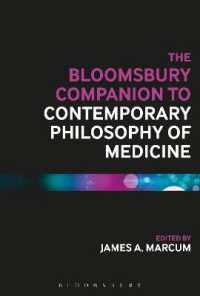 ブルームズベリー版　現代の医療哲学必携<br>The Bloomsbury Companion to Contemporary Philosophy of Medicine (Bloomsbury Companions)