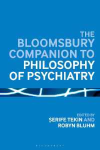 ブルームズベリー版　精神医学の哲学必携<br>The Bloomsbury Companion to Philosophy of Psychiatry (Bloomsbury Companions)