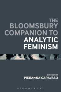 ブルームズベリー版　分析的フェミニズム必携<br>The Bloomsbury Companion to Analytic Feminism (Bloomsbury Companions)