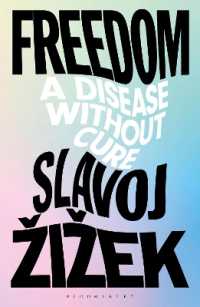 ジジェク著／自由という不治の病<br>Freedom : A Disease without Cure