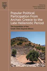 Popular Political Participation from Archaic Greece to the Late Hellenistic Period : The Assemblies of the Greek Cities beyond Athens (Bloomsbury Ancient Politics)