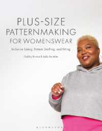 Plus-size Patternmaking for Womenswear : Inclusive Sizing, Pattern Drafting, and Fitting