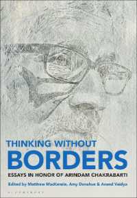 Thinking without Borders : Essays in Honor of Arindam Chakrabarti