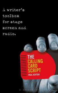 The Calling Card Script : A writer's toolbox for screen, stage and radio
