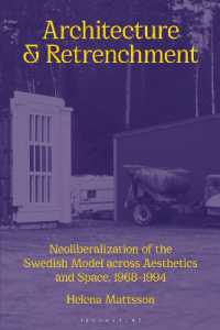 Architecture and Retrenchment : Neoliberalization of the Swedish Model across Aesthetics and Space, 1968-1994