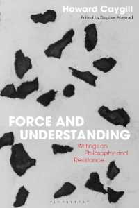 Force and Understanding : Writings on Philosophy and Resistance