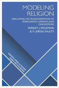 Modeling Religion : Simulating the Transformation of Worldviews, Lifeways, and Civilizations (Scientific Studies of Religion: Inquiry and Explanation)