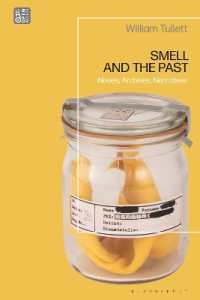 Smell and the Past : Noses, Archives, Narratives