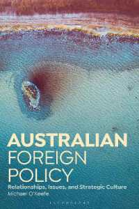 オーストラリアの対外政策<br>Australian Foreign Policy : Relationships, Issues, and Strategic Culture