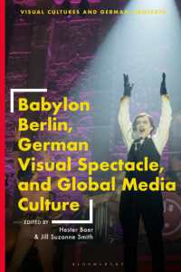 Babylon Berlin, German Visual Spectacle, and Global Media Culture (Visual Cultures and German Contexts)