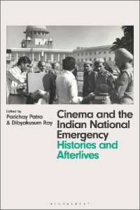 映画とインドの国家非常事態<br>Cinema and the Indian National Emergency : Histories and Afterlives (World Cinema)