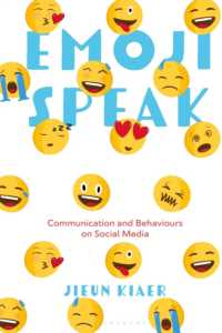絵文字とソーシャルメディア上のコミュニケーション<br>Emoji Speak : Communication and Behaviours on Social Media