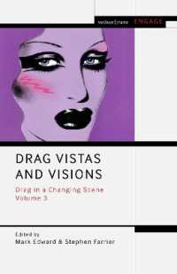 Drag Vistas and Visions : Drag in a Changing Scene Volume 3 (Methuen Drama Engage)