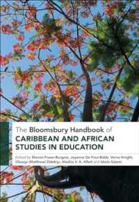 ブルームズベリー版　教育におけるカリブ・アフリカ研究ハンドブック<br>The Bloomsbury Handbook of Caribbean and African Studies in Education (Bloomsbury Handbooks)