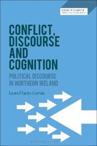 Conflict, Discourse and Cognition : Political Discourse in Northern Ireland (Bloomsbury Advances in Critical Discourse Studies)