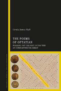 The Poems of Optatian : Puzzling out the Past in the Time of Constantine the Great