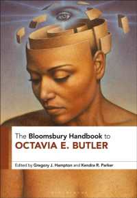 ブルームズベリー版　О．Ｅ．バトラー・ハンドブック<br>The Bloomsbury Handbook to Octavia E. Butler (Bloomsbury Handbooks)