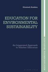 Education for Environmental Sustainability : An Integrated Approach to Teacher Education (Reinventing Teacher Education)
