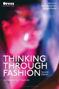 『ファッションと哲学 : 16人の思想家から学ぶファッション論入門』（原書）第２版<br>Thinking through Fashion : A Guide to Key Theorists (Dress Cultures) （2ND）