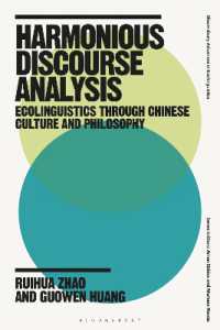 Harmonious Discourse Analysis : Ecolinguistics through Chinese Culture and Philosophy (Bloomsbury Advances in Ecolinguistics)
