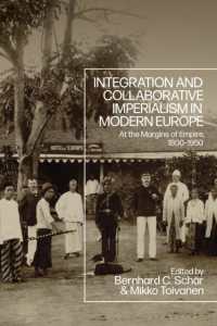 Integration and Collaborative Imperialism in Modern Europe : At the Margins of Empire, 1800-1950