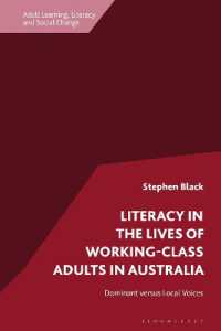 Literacy in the Lives of Working-Class Adults in Australia : Dominant versus Local Voices (Adult Learning, Literacy and Social Change)