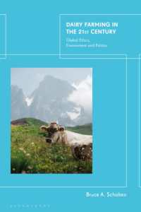 Dairy Farming in the 21st Century : Global Ethics, Environment and Politics