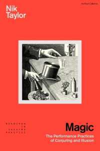 Magic : The Performance Practices of Conjuring and Illusion (Readings in Theatre Practice)