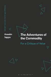 The Adventures of the Commodity : For a Critique of Value (Critical Theory and the Critique of Society)