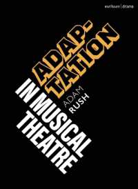 Adaptation in Musical Theatre (Topics in Musical Theatre)